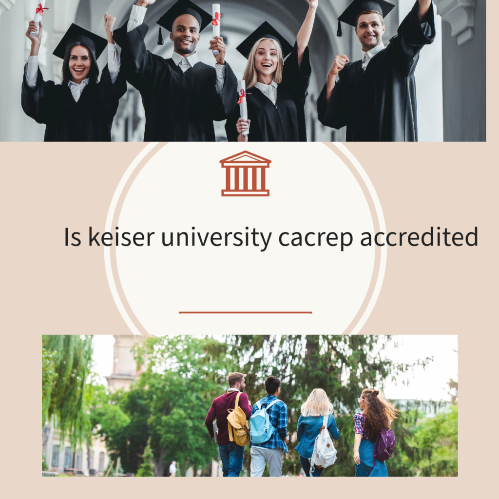 Is keiser university cacrep accredited